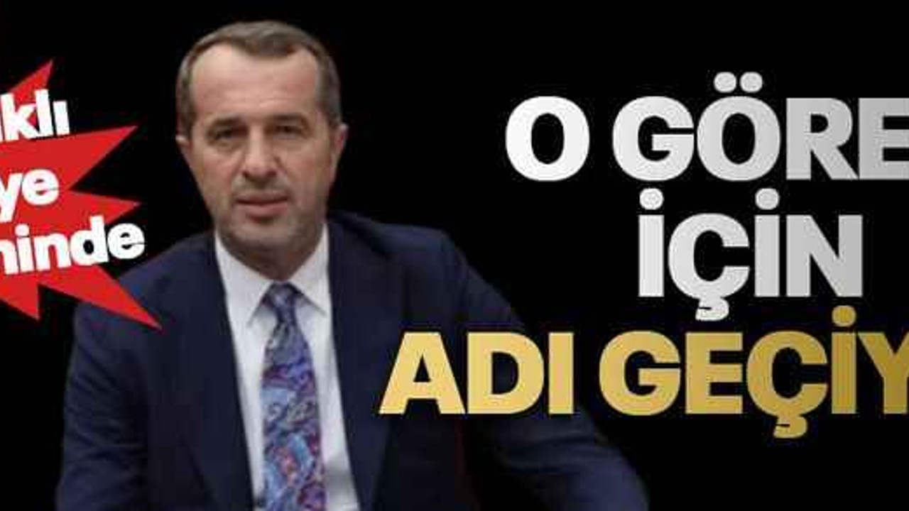 Sancaklı Türkiye gündeminde O görev için adı geçiyor!